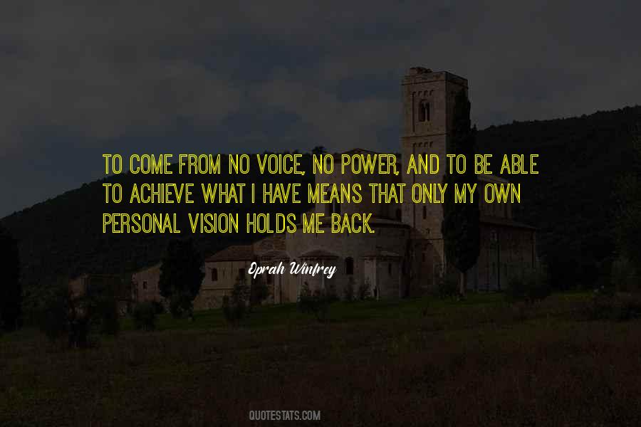 Voice And Vision Quotes #297145