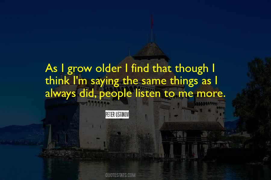 As I Grow Quotes #1642317