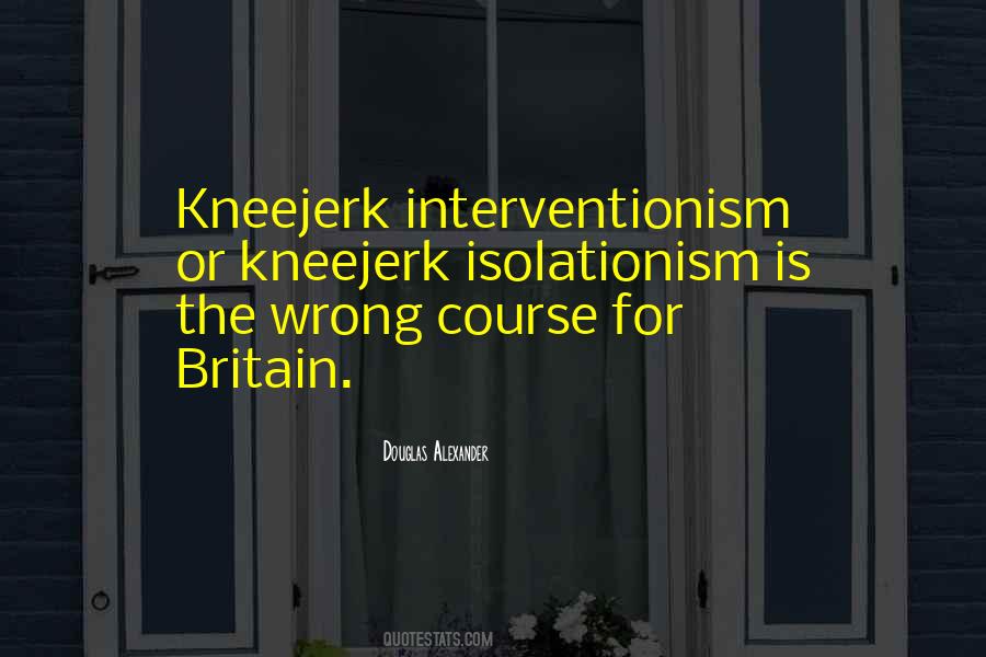 Interventionism Vs Isolationism Quotes #1147007