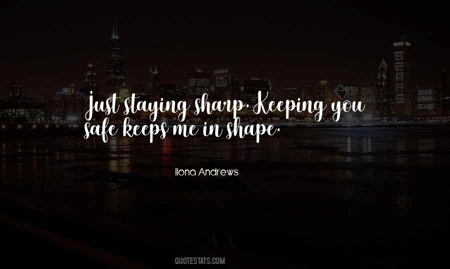 Staying Sharp Quotes #1127234
