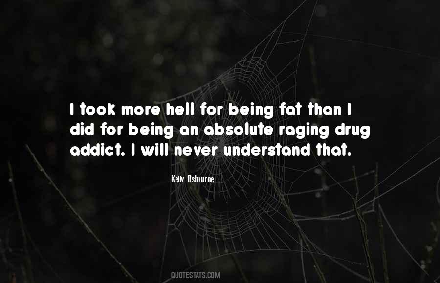 Being A Drug Addict Quotes #32321