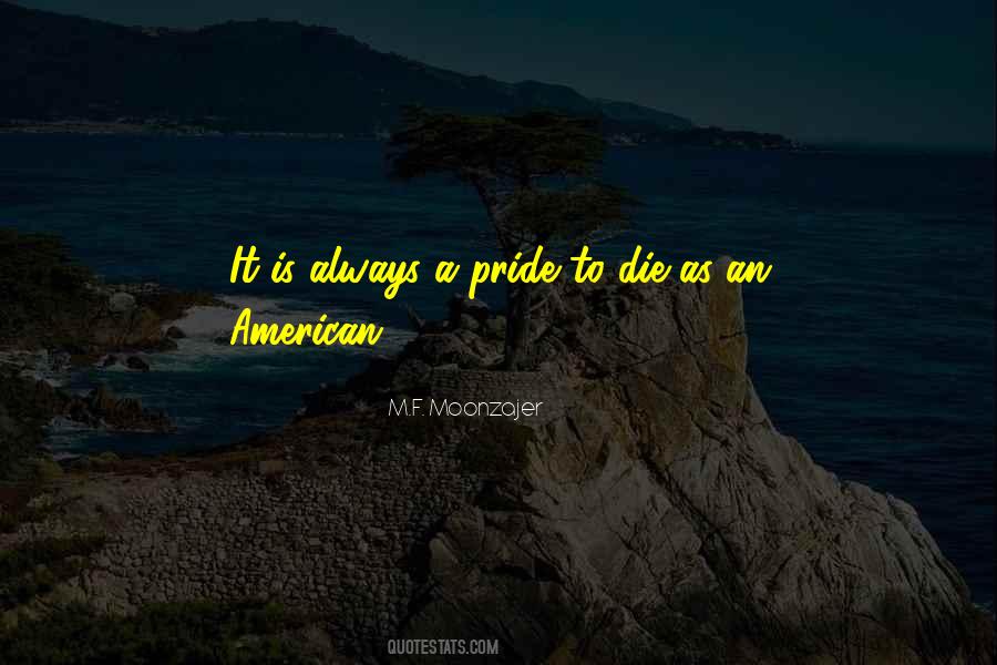 Pride Of America Quotes #882538
