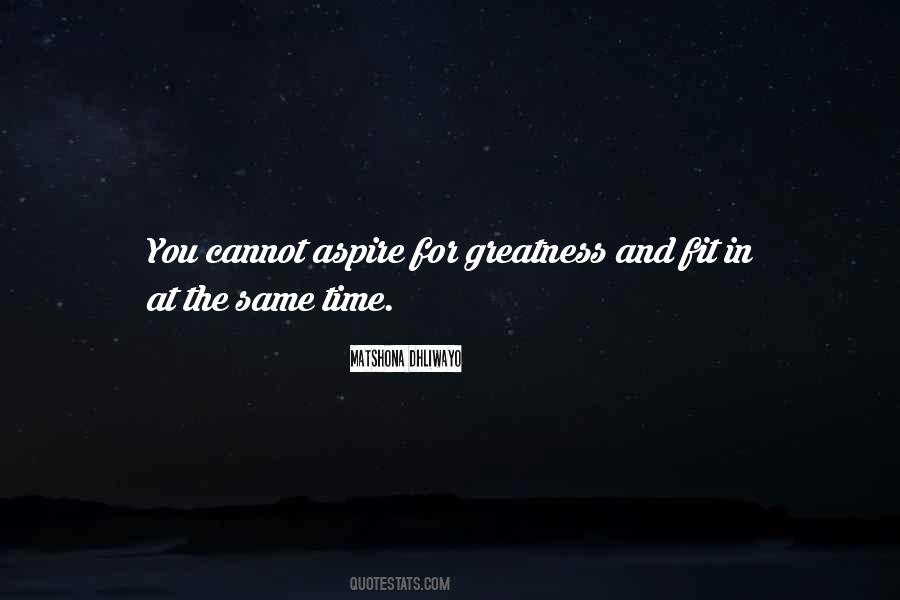 Greatness In You Quotes #598030