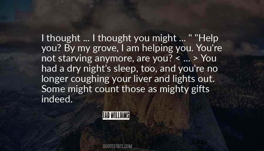 Thought You Might Quotes #618453