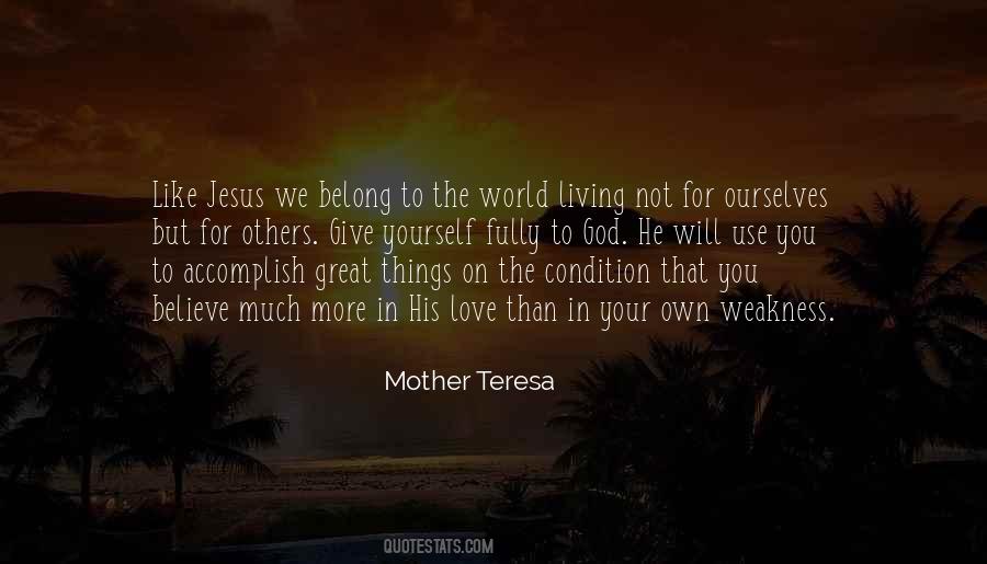 Give You The World Quotes #59147