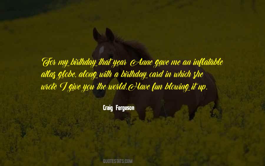 Give You The World Quotes #652872