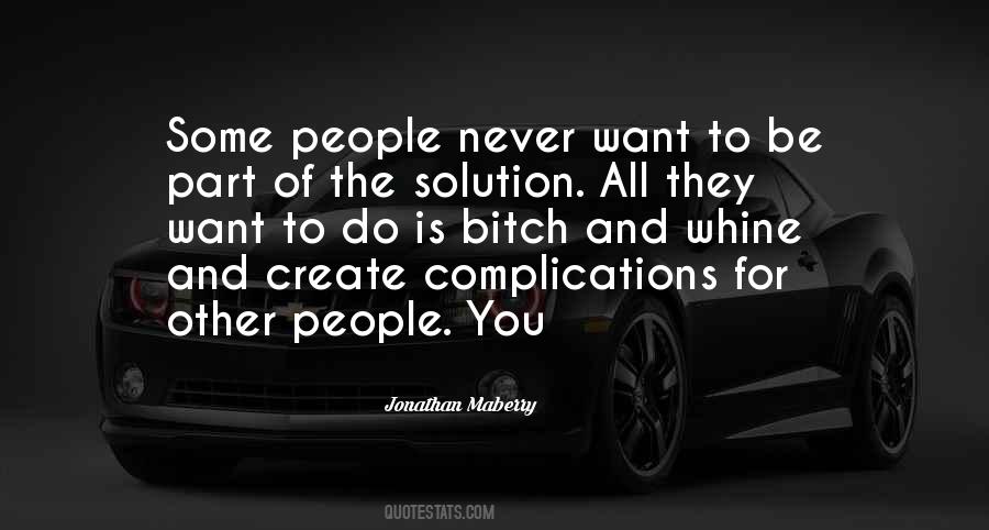 Be Part Of The Solution Quotes #107514