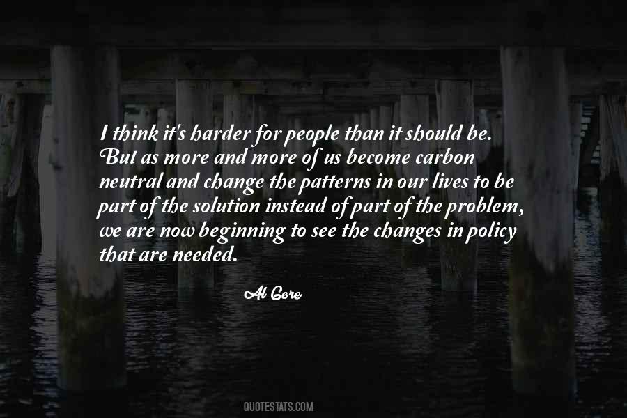 Be Part Of The Solution Quotes #330002