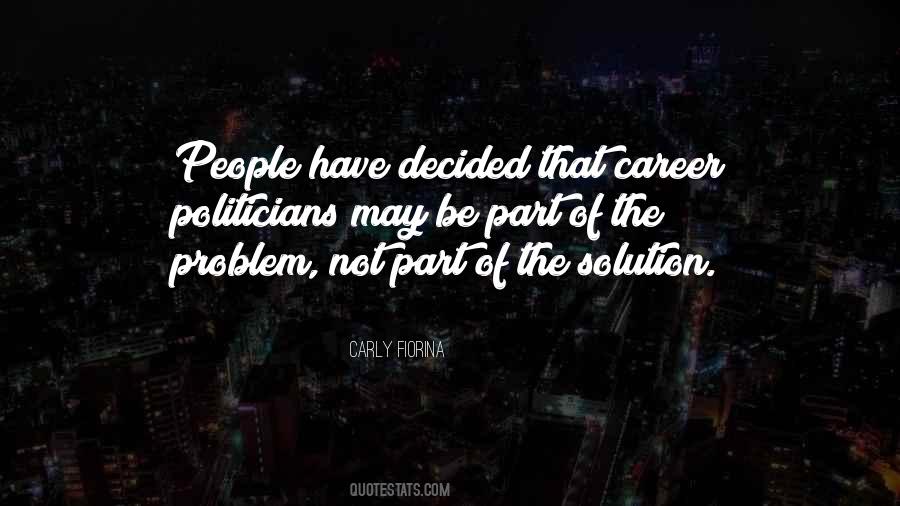 Be Part Of The Solution Quotes #699542