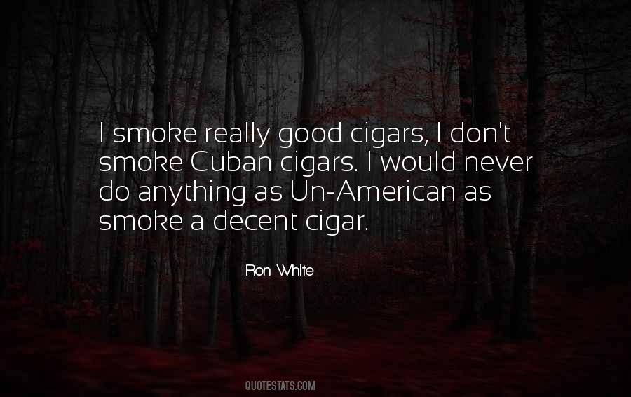 Cuban Cigar Quotes #1259945