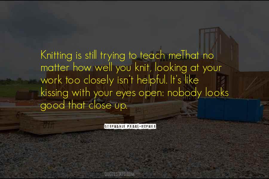 Quotes About Kissing Up #1050469