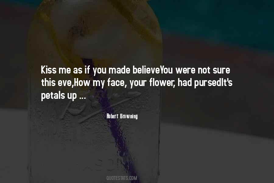Quotes About Kissing Up #125780