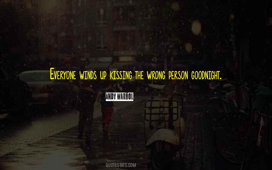 Quotes About Kissing Up #198629