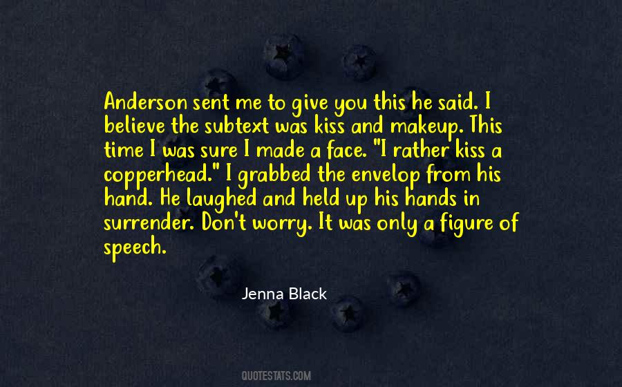 Quotes About Kissing Up #247941