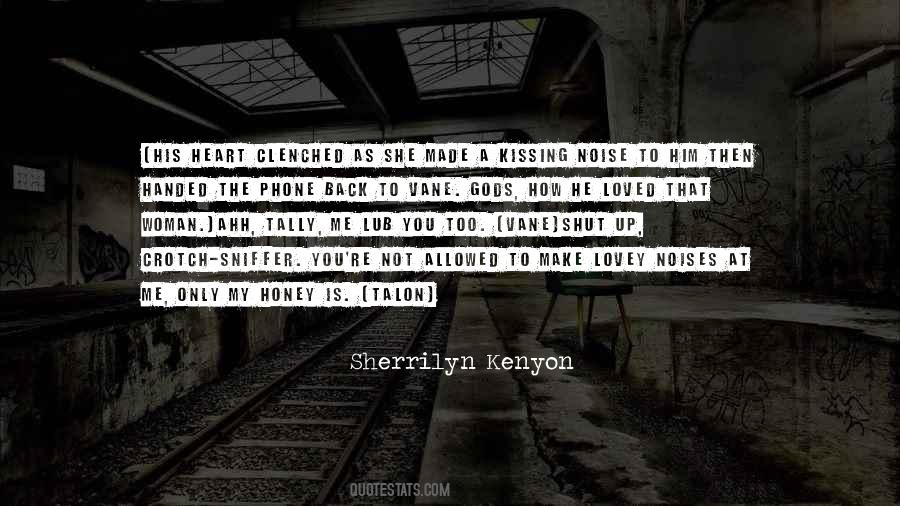 Quotes About Kissing Up #587342