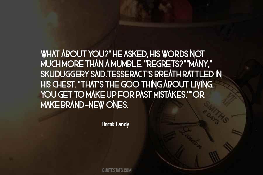 Make More Mistakes Quotes #853485