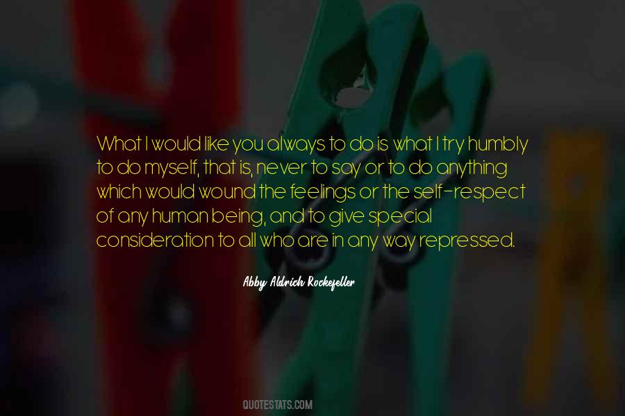 Respect Ones Feelings Quotes #365255