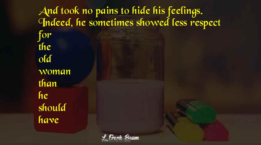 Respect Ones Feelings Quotes #613315