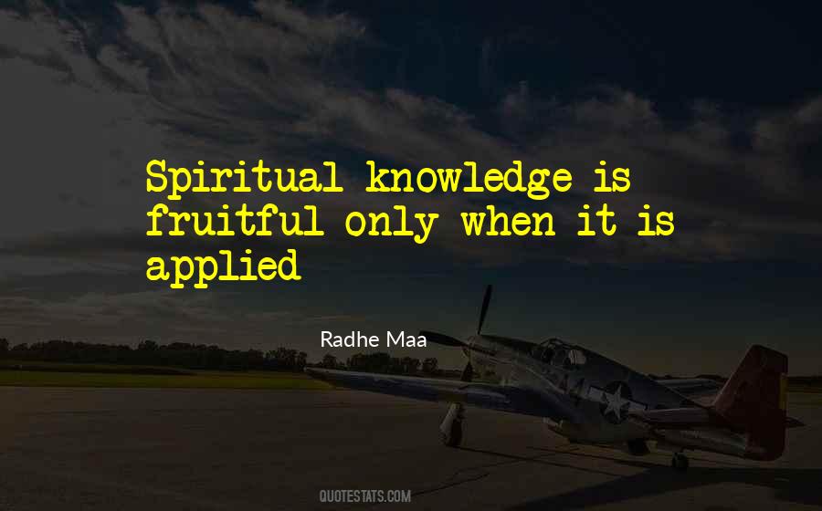 Spiritual Knowledge Quotes #826534