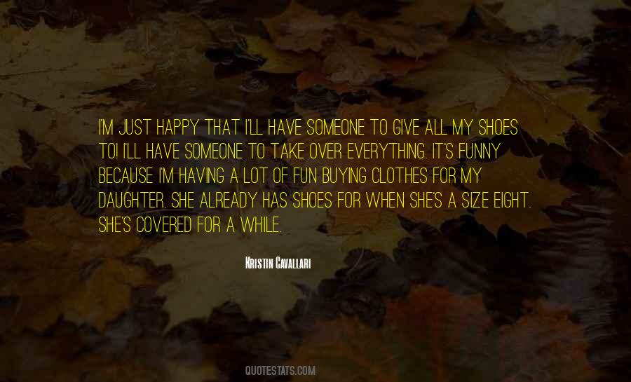 Very Cavallari Quotes #1352304