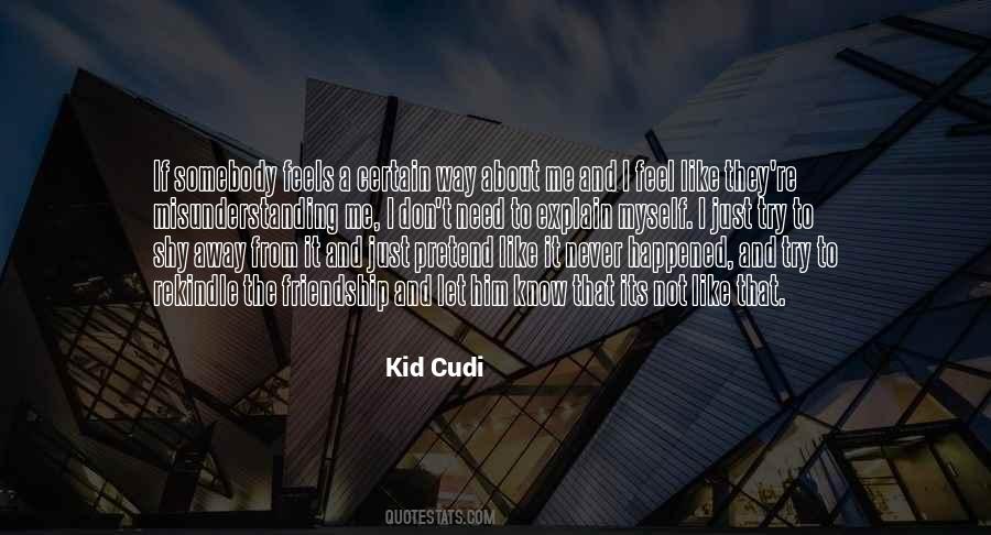 Cudi Quotes #45495