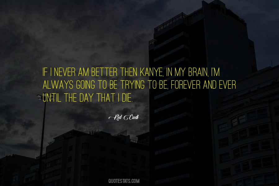 Cudi Quotes #488974