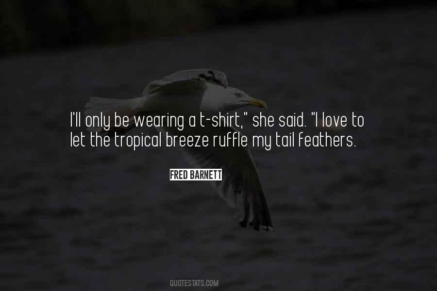 Ruffle Feathers Quotes #553022