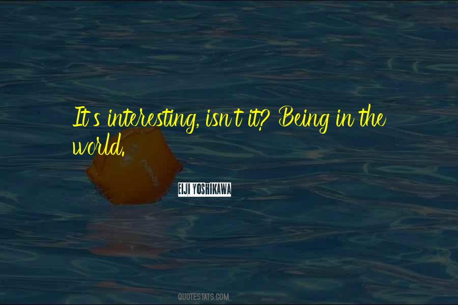 Being In The World Quotes #216063