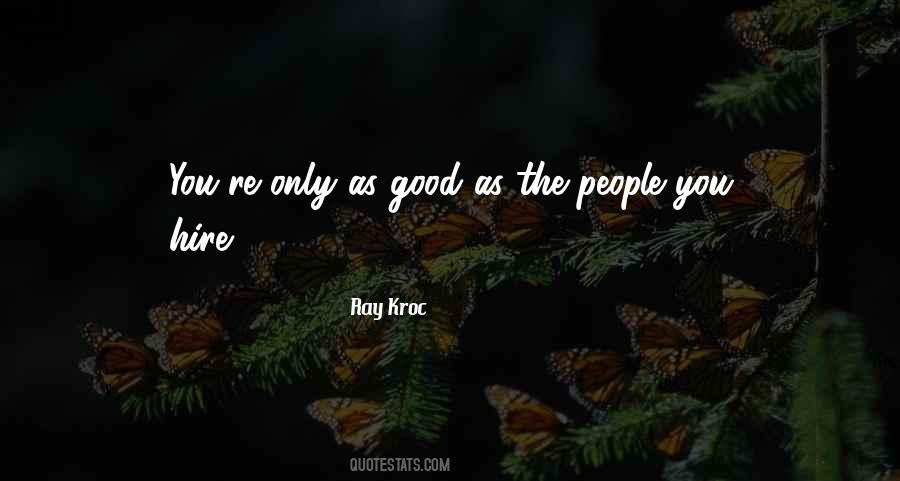 Good Hire Quotes #513758