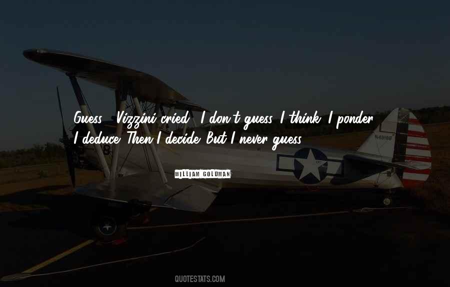 Deduce Yourself Quotes #544780