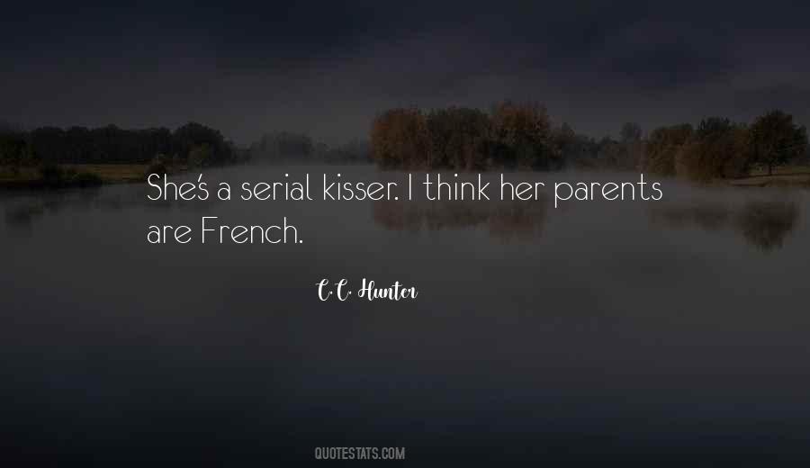 Quotes About Kisser #1869382