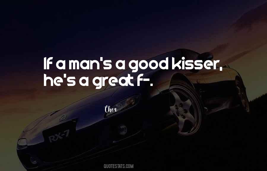 Quotes About Kisser #291018