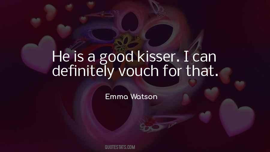 Quotes About Kisser #694310