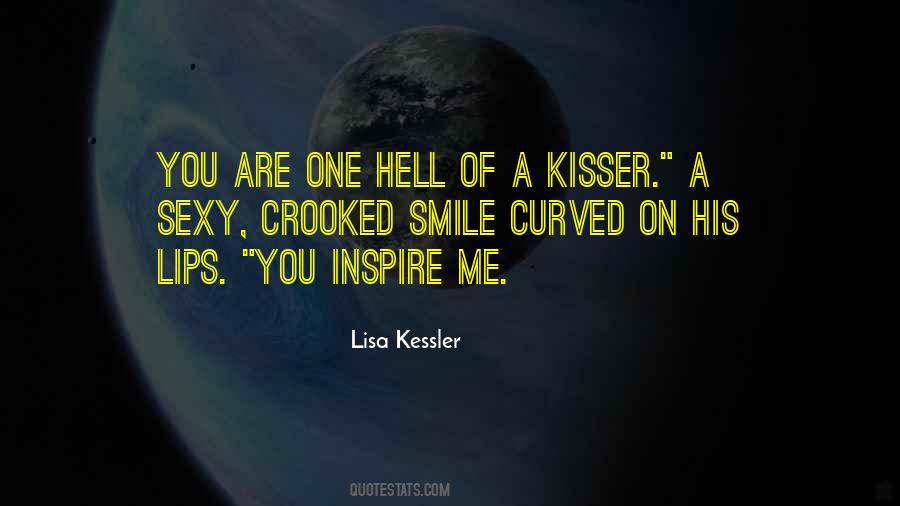 Quotes About Kisser #717861