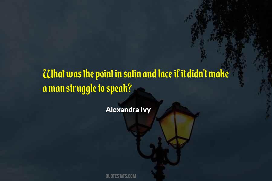 Struggle To Speak Quotes #526277