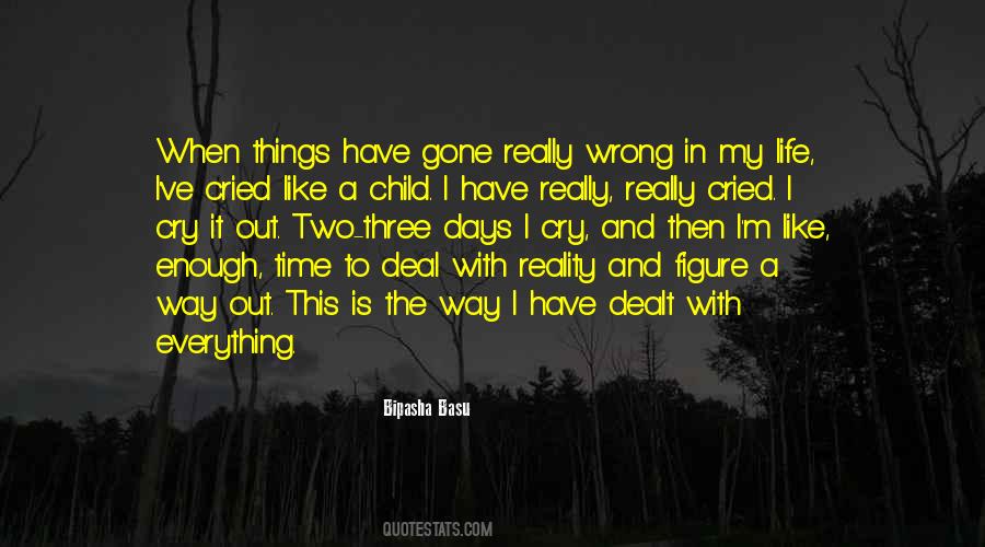 Cried For Days Quotes #1304818