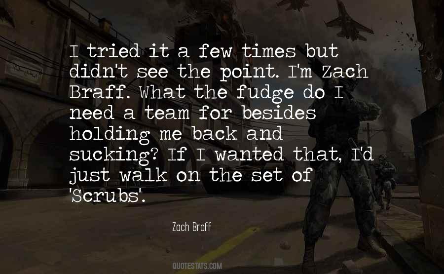 Zachoval Pecka Quotes #1765038