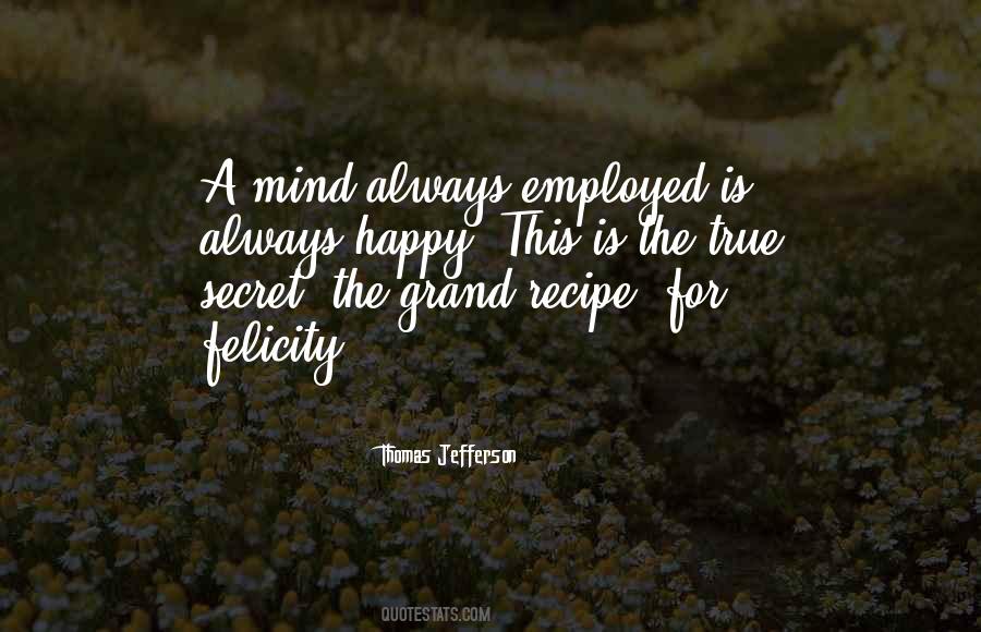 Secret To True Happiness Quotes #342475