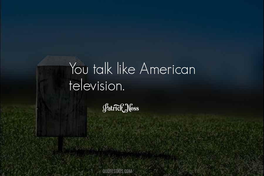 American Television Quotes #1522426