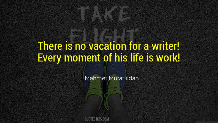 Life Is Work Quotes #1465608