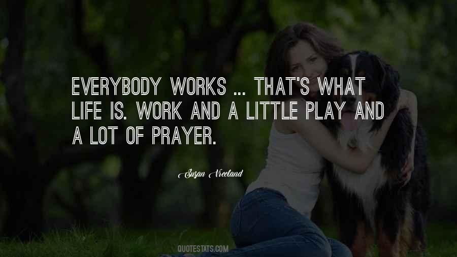 Life Is Work Quotes #636121