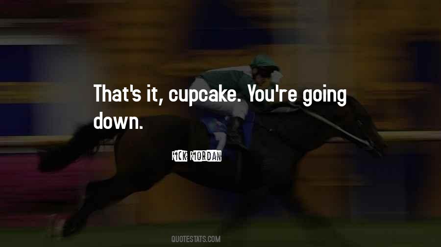 Cupcake Quotes #1107258