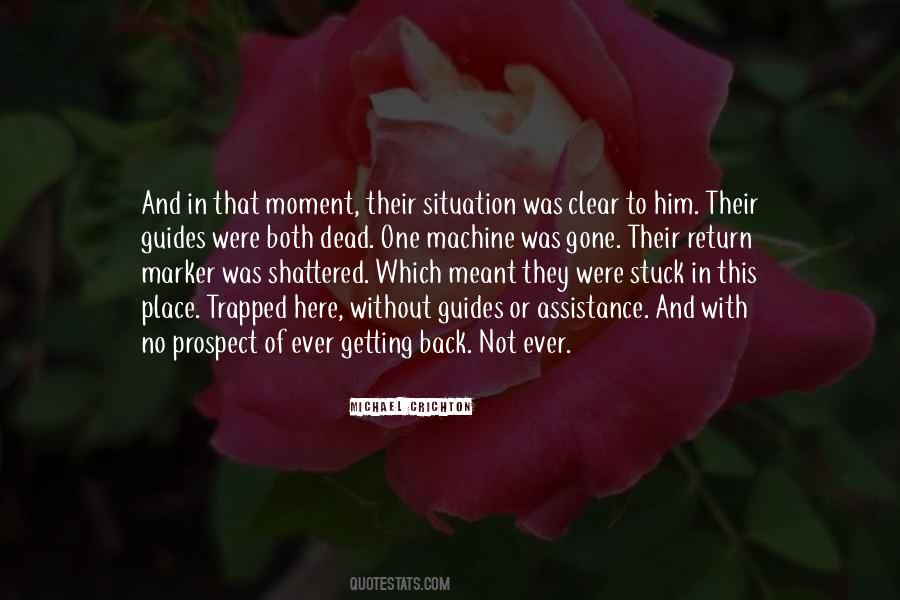 Getting Stuck Quotes #1035438