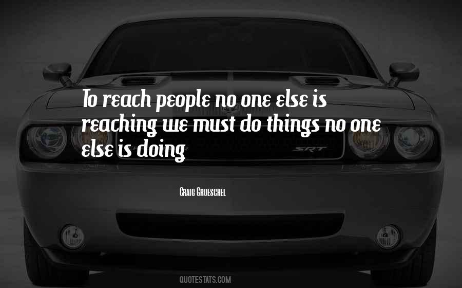 Reaching People Quotes #1269341