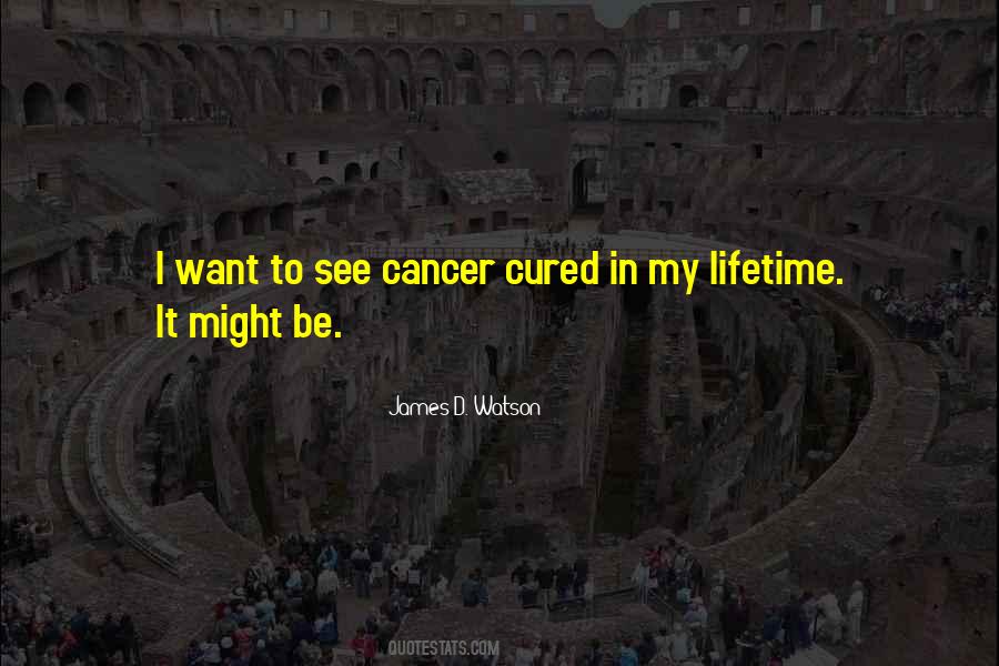 Cured Cancer Quotes #1799149