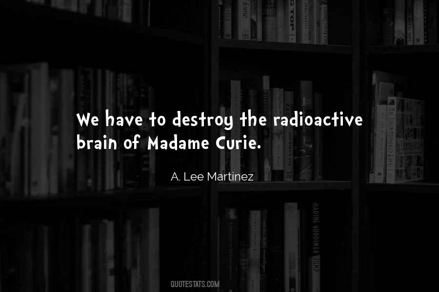 Curie Quotes #384481