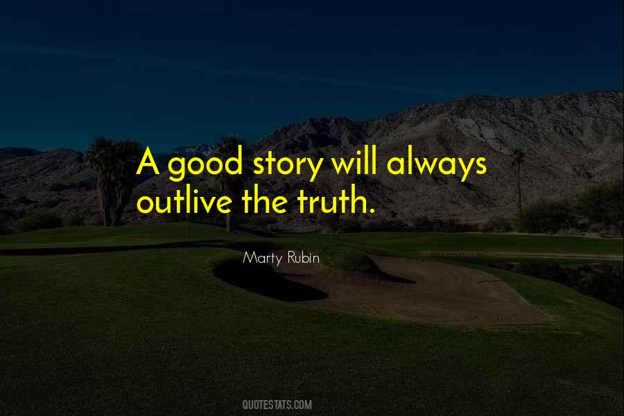 A Good Story Quotes #1058671