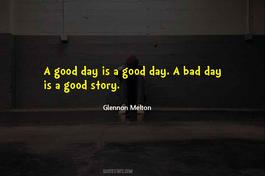 A Good Story Quotes #1078809