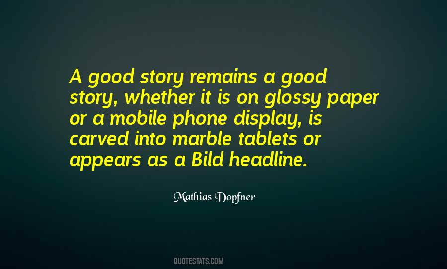 A Good Story Quotes #1325413