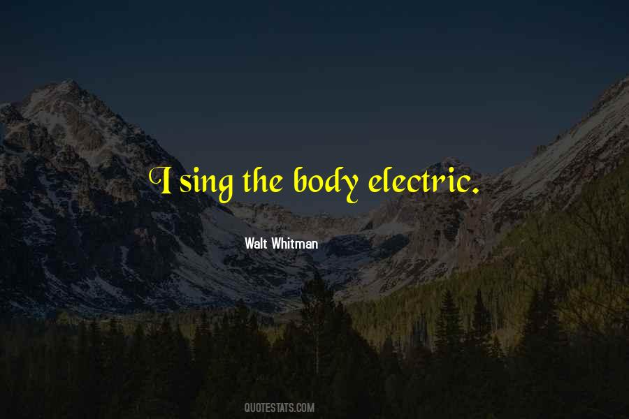 The Body Electric Quotes #1426965